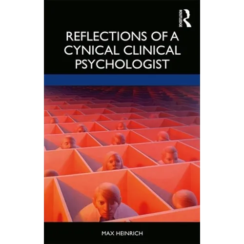 Reflections of a Cynical Clinical Psychologist - Paperback