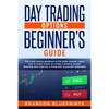 Day Trading Options Beginners Guide: The Playbook Crash Course to the Stock Market. Learn How to Make Money to Create a Passive Income Investing and T - Paperback