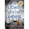 The Lions of Fifth Avenue: A GMA Book Club Pick: A Novel - Paperback