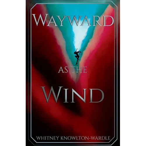 Wayward as the Wind - Paperback