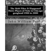The Mob Files: It Happened Here: Places of Note in Chicago gangland 1900 to 2000 - Paperback