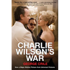 Charlie Wilson's War: The Extraordinary Story of How the Wildest Man in Congress and a Rogue CIA Agent Changed the History - Paperback