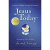 Jesus Today, Hardcover, with Full Scriptures: Experience Hope Through His Presence (a 150-Day Devotional) - Hardcover