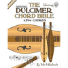 The Dulcimer Chord Bible: Standard Modal & Chromatic Tunings - Paperback