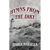 Hymns From The Dirt - Paperback