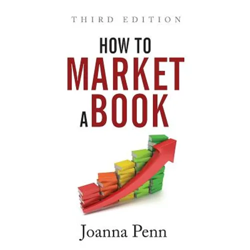 How To Market A Book: Third Edition - Paperback