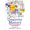 Creativity Matters: Find Your Passion for Writing - Paperback