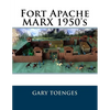 Fort Apache MARX 1950's - Paperback