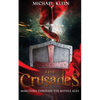 The Crusades: Marching Through The middle Ages - Paperback