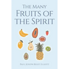 The Many Fruits of the Spirit - Paperback