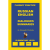 Russian-English, Dialogues and Summaries, Elementary Level - Paperback