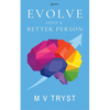 Evolve Into a Better Person - Paperback