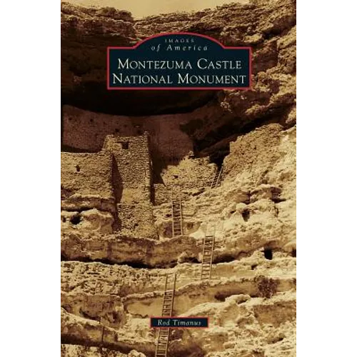 Montezuma Castle National Monument - Hardcover
