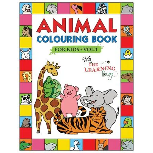 Animal Colouring Book for Kids with The Learning Bugs Vol.1: Fun Children's Colouring Book for Toddlers & Kids Ages 3-8 with 50 Pages to Colour & Lear - Paperback