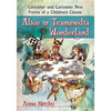 Alice in Transmedia Wonderland: Curiouser and Curiouser New Forms of a Children's Classic - Paperback