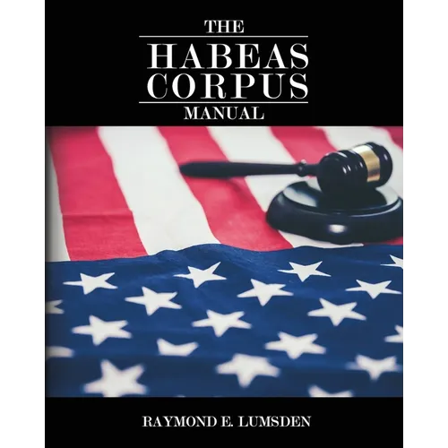 The Habeas Corpus Manual - Paperback
