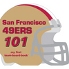 San Francisco 49ers 101 - Board Book