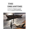 The Dreamtime: Australian Aboriginal Myths - Paperback