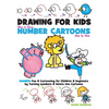 Drawing for Kids How to Draw Number Cartoons Step by Step: Number Fun & Cartooning for Children & Beginners by Turning Numbers & Letters into Cartoons - Paperback
