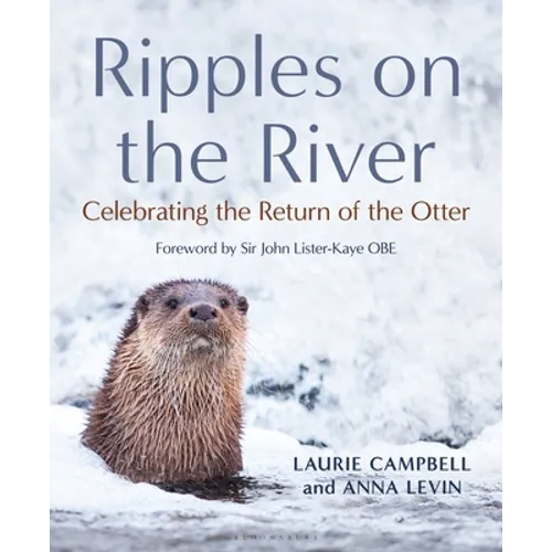 Ripples on the River: Celebrating the Return of the Otter - Hardcover