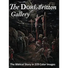 The Doré-Britton Gallery: The Biblical Story in 219 Color Images - Hardcover