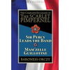 The Complete Escapades of the Scarlet Pimpernel: Volume 6-Sir Percy Leads the Band & Mam'zelle Guillotine - Hardcover
