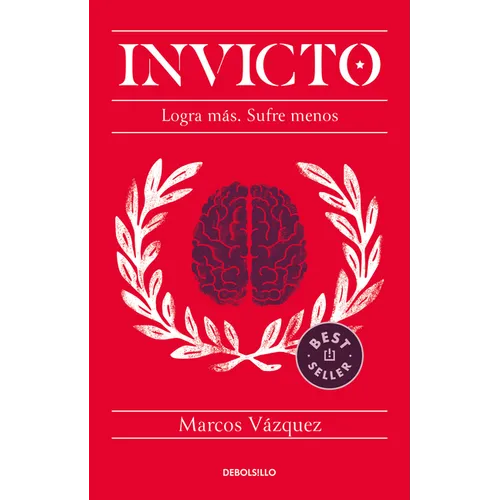 Invicto: Logra Más, Sufre Menos / Undefeated: Achieve More and Suffer Less - Paperback