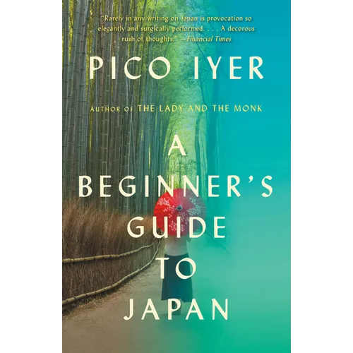 A Beginner's Guide to Japan: Observations and Provocations - Paperback
