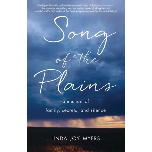 Song of the Plains: A Memoir of Family, Secrets, and Silence - Paperback