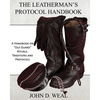 The Leatherman's Protocol Handbook: A Handbook on "Old Guard" Rituals, Traditions and Protocols - Paperback