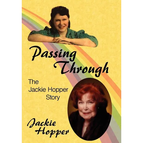 Passing Through: The Jackie Hopper Story - Hardcover