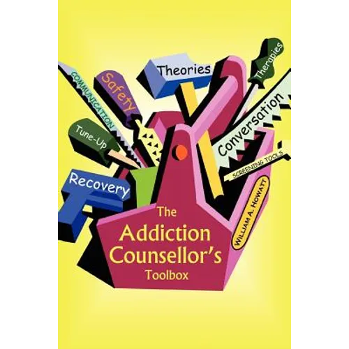 The Addiction Counsellor's Toolbox - Paperback