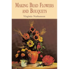 Making Bead Flowers and Bouquets - Paperback