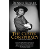 The Custer Conspiracy - Paperback