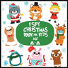 I spy christmas book for kids age 2-5: A Fun Guessing Game Activity Book for Little Kids - A Great Stocking Stuffer for Kids and Toddlers - Paperback