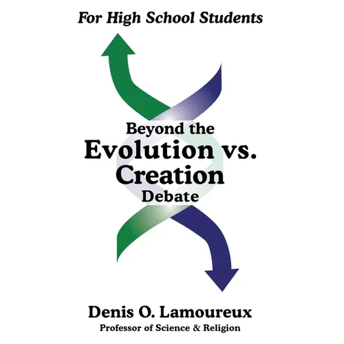 Beyond the Evolution vs. Creation Debate - Paperback