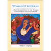 Womanist Midrash, Volume 1: A Reintroduction to the Women of the Torah and the Throne - Paperback