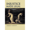 Injustice Made Legal: Deuteronomic Law and the Plight of Widows, Strangers, and Orphans in Ancient Israel - Paperback
