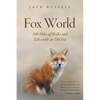 Fox World: 500 Miles of Walks and Talks with an Old Fox - Paperback