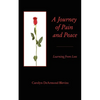 A Journey of Peace and Pain: Learning from Loss - Paperback