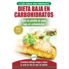Low Carb Dieta: Recetas para principiantes Guía para quemar grasa + 45 Recetas de baja pérdida de peso probadas en carbohidratos (Libro en español / L - Paperback