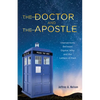 The Doctor and the Apostle: Intersections Between Doctor Who and the Letters of Paul - Hardcover