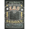 Will Shortz Presents The 1, 2, 3s of Sudoku - Paperback