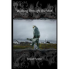 Walking Through The Mist - Paperback