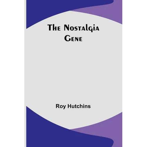 The Nostalgia Gene - Paperback