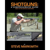 Shotguns: A Comprehensive Guide - Paperback