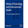 History of Toxicology and Environmental Health: Toxicology in Antiquity II - Paperback