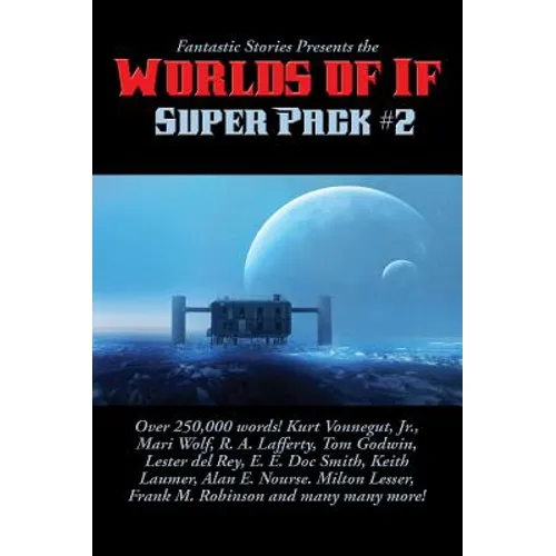 Fantastic Stories Presents the Worlds of If Super Pack #2: A Positronic Book - Hardcover