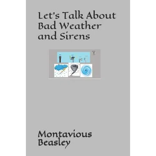 Let's Talk About Bad Weather and Sirens - Paperback