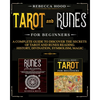 Tarot and Runes for Beginners: A Complete Guide to Discover the Secrets of Tarot and Runes Reading. History, Divination, Symbolism, Magic - Paperback